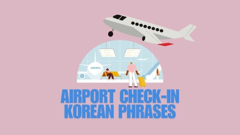 Airport check-in Korean phrases